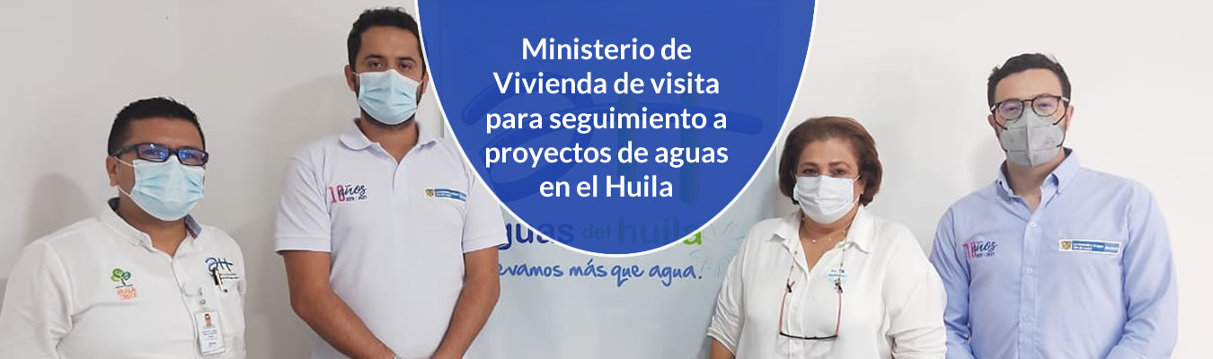 Ministerio de Vivienda de visita para seguimiento a proyectos de aguas en el Huila