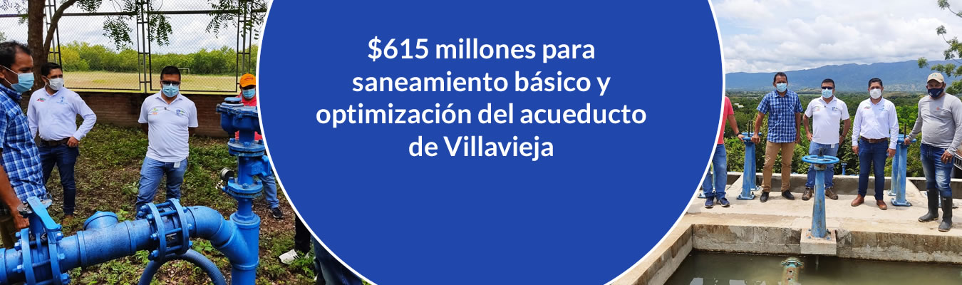 $615 millones para saneamiento basico y optimizacion del acueducto de Villavieja